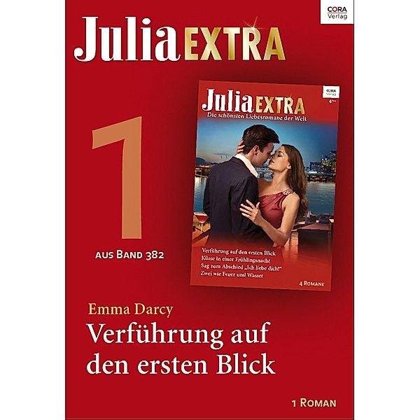 Julia Extra Band 382 - Titel 1: Verführung auf den ersten Blick / Julia Extra Bd.0382, Emma Darcy