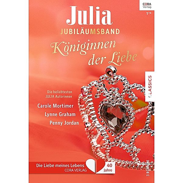 Julia Jubiläum Band 4 / Julia Jubiläum Bd.0004, Carole Mortimer, Lynne Graham, Penny Jordan