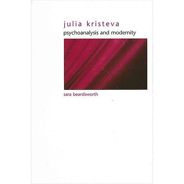 Julia Kristeva / SUNY series in Gender Theory, Sara Beardsworth