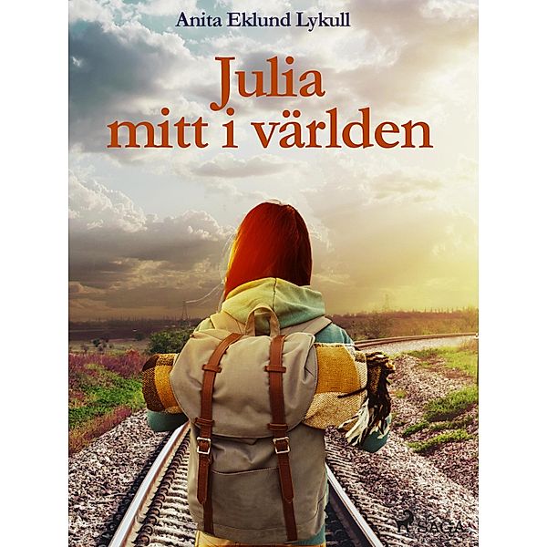 Julia mitt i världen / Julia Bd.3, Anita Eklund Lykull