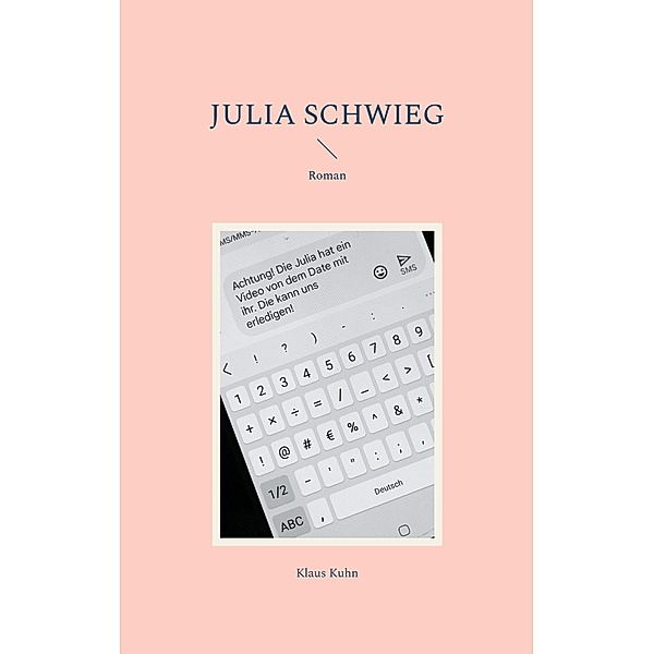 Julia schwieg, Klaus Kuhn