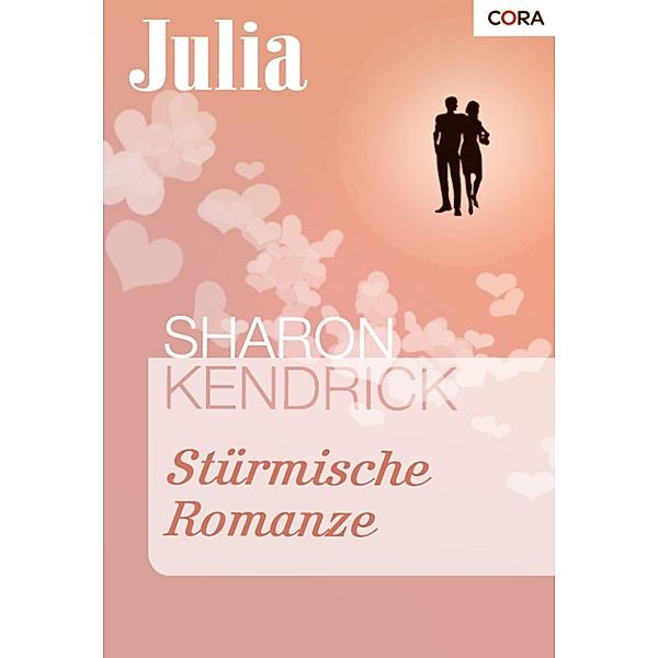 JULIA: Stürmische Romanze, Sharon Kendrick