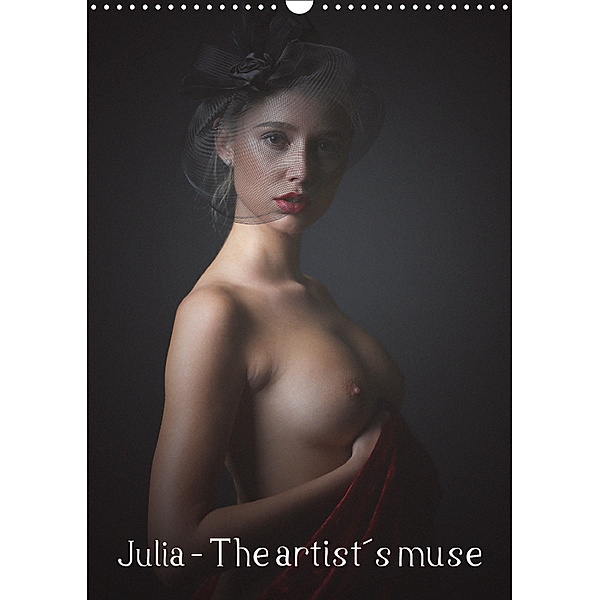 Julia - The artist s muse (Wall Calendar 2019 DIN A3 Portrait), Venusonearth