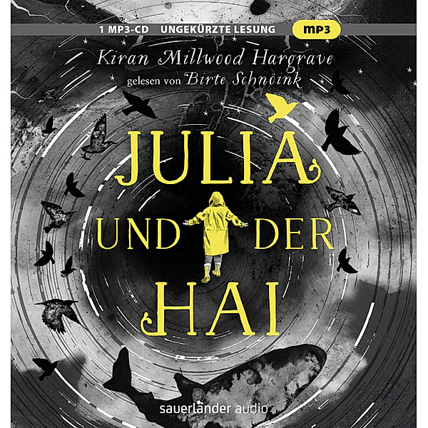 Julia und der Hai,1 Audio-CD, 1 MP3, Kiran Millwood Hargrave