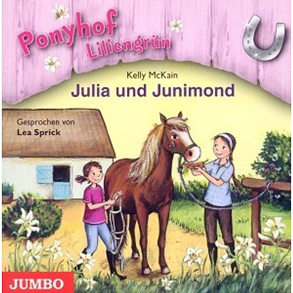 Julia Und Junimond-Ponyhof Liliengrün Folge 8, lea Sprick