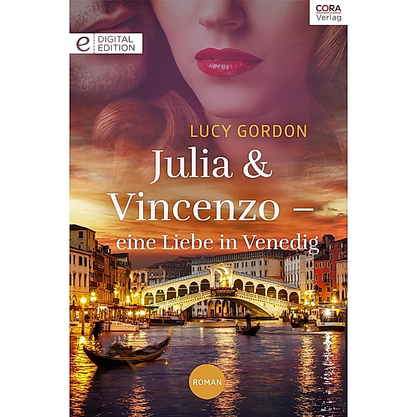 Julia und Vincenzo - eine Liebe in Venedig, Lucy Gordon
