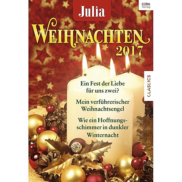 Julia Weihnachtsband Band 30 / Julia Weihnachtsband Bd.0030, Cara Colter, Nina Milne, Scarlet Wilson