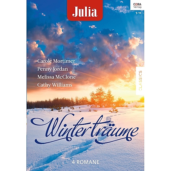 Julia Winterträume Band 11 / Julia Winterträume Bd.0011, Melissa Mcclone, Cathy Williams, Carole Mortimer, Penny Jordan