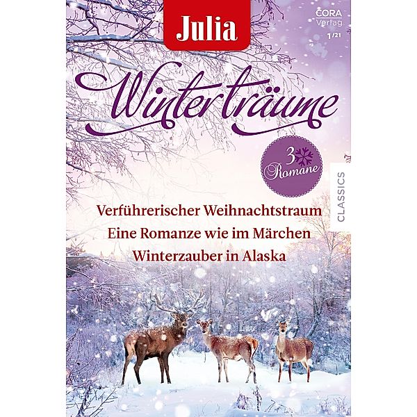 Julia Winterträume Band 16, Cathy Williams, Marie Ferrarella, Helen Brooks