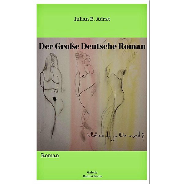 Julian, A: Grosse Deutsche Roman, Adrat Julian