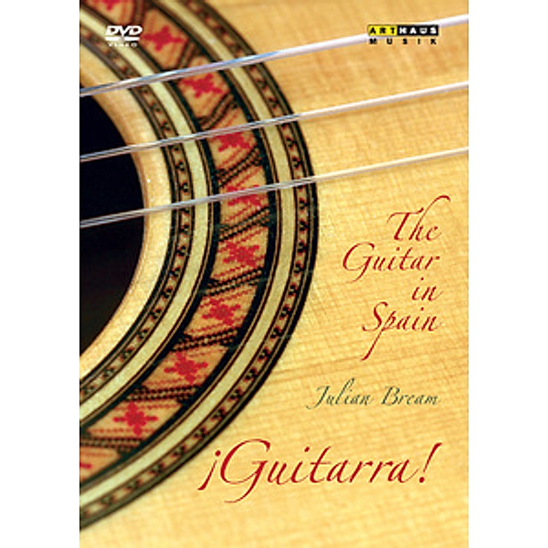 Julian Bream - !Guitarra!: Die Geschichte der klassischen Gitarre in Spanien, Julian Bream