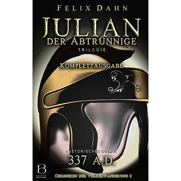 Julian / Chroniken der Völkerwanderung Bd.2, Felix Dahn