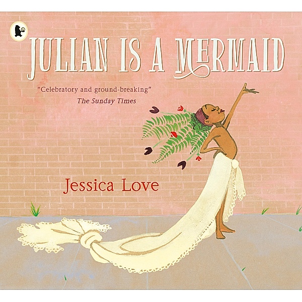 Julian is a Mermaid, Jessica Love