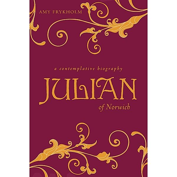 Julian of Norwich, Amy Frykholm