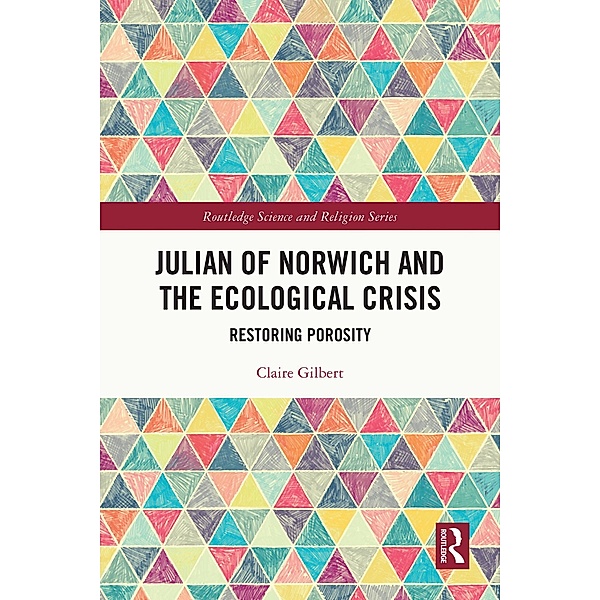 Julian of Norwich and the Ecological Crisis, Claire Gilbert