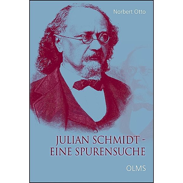 Julian Schmidt - Eine Spurensuche, Norbert Otto