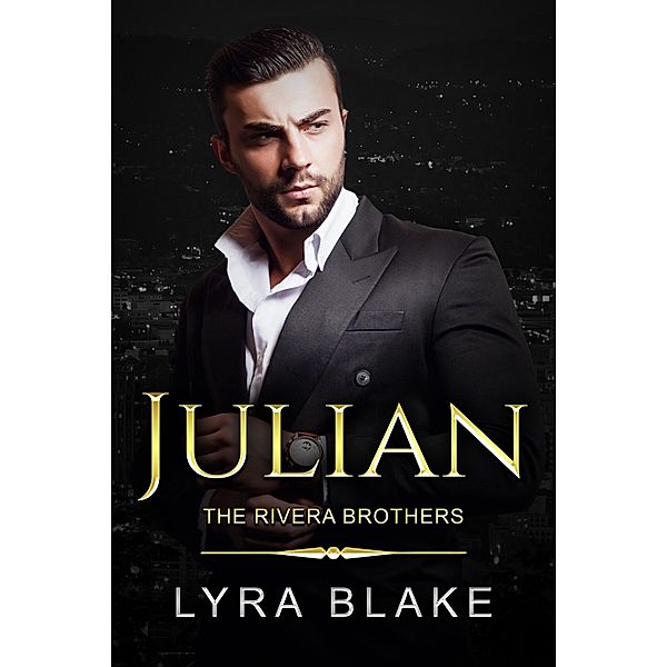 Julian / The Rivera Brothers Bd.1, Lyra Blake