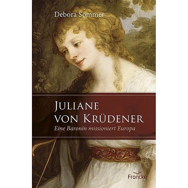 Juliane von Krüdener, Debora Sommer