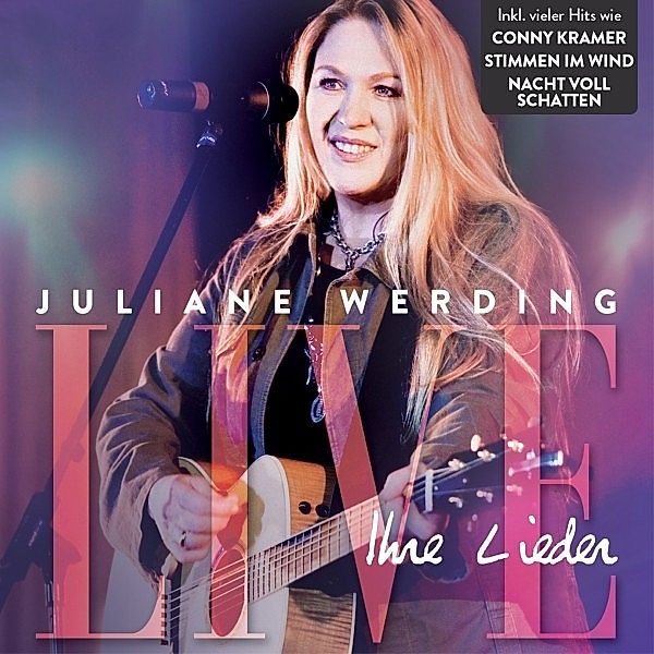 Juliane Werding - Ihre Lieder - Live!, Juliane Werding