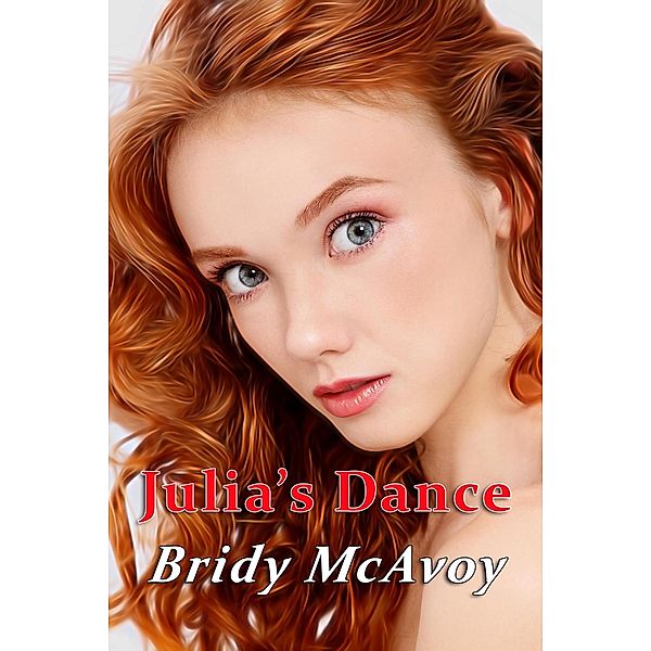 Julia's Dance (Julia's Infidelities, #4) / Julia's Infidelities, Bridy Mcavoy