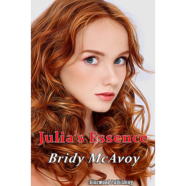 Julia's Infidelity: Julia's Essence, Bridy McAvoy