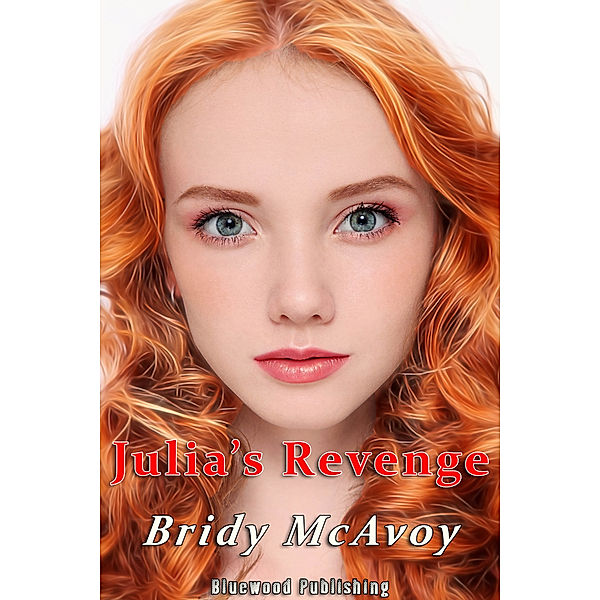 Julia's Infidelity: Julia's Revenge, Bridy McAvoy