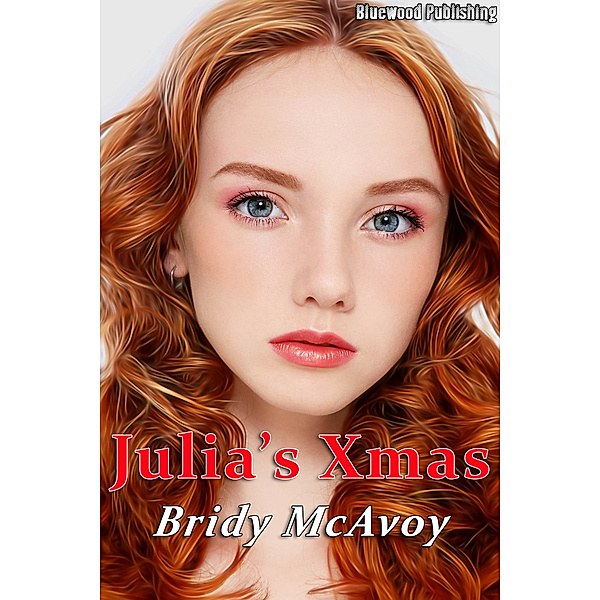 Julia's Infidelity: Julia's Xmas, Bridy McAvoy