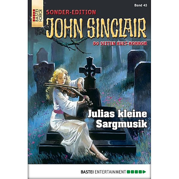 Julias kleine Sargmusik / John Sinclair Sonder-Edition Bd.43, Jason Dark