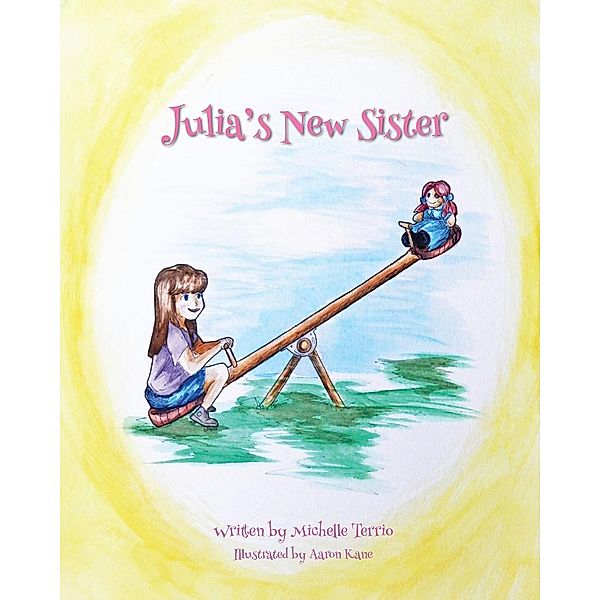 Julia's New Sister, Michelle Terrio