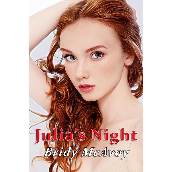 Julia's Night (Julia's Infidelities, #14) / Julia's Infidelities, Bridy Mcavoy