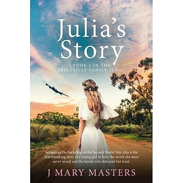 Julia's Story / Belleville family series Bd.1, J Mary Masters