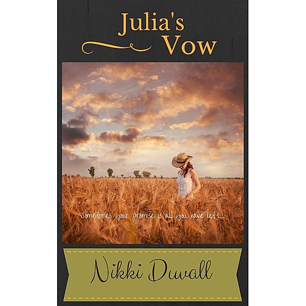Julia's Vow, Nikki Duvall