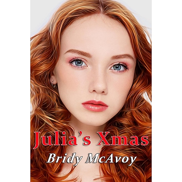 Julia's Xmas (Julia's Infidelities, #24) / Julia's Infidelities, Bridy Mcavoy