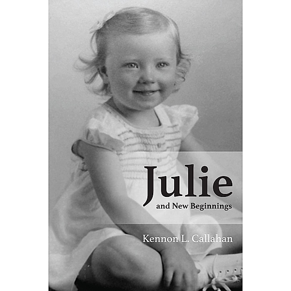 Julie and New Beginnings, Kennon Callahan