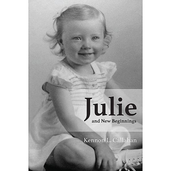 Julie and New Beginnings, Kennon Callahan
