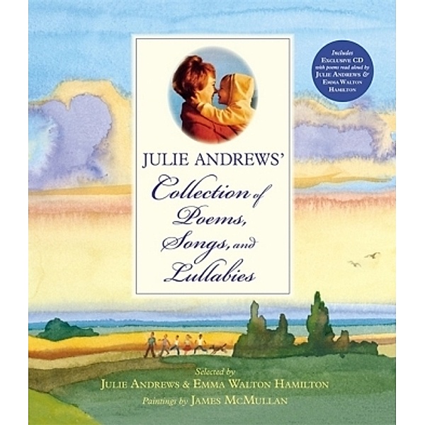 Julie Andrews' Collection of Poems, Songs, and Lullabies, Julie Andrews, Emma Walton Hamilton