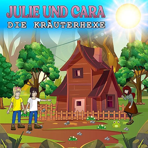 Julie&Cara - 4 - Julie und Cara, Juliane Ryll