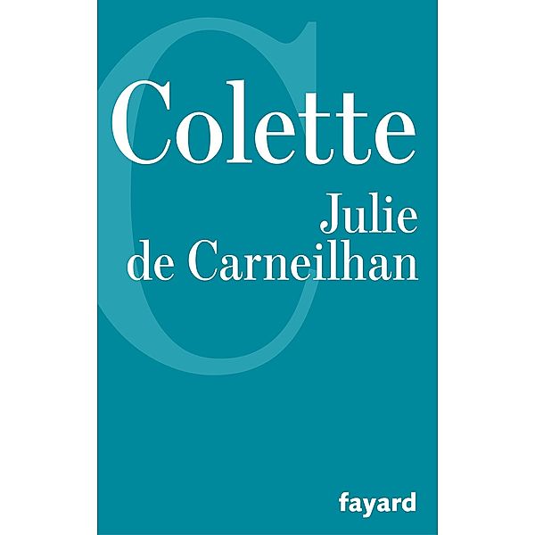 Julie de Carneilhan / Littérature Française, Colette