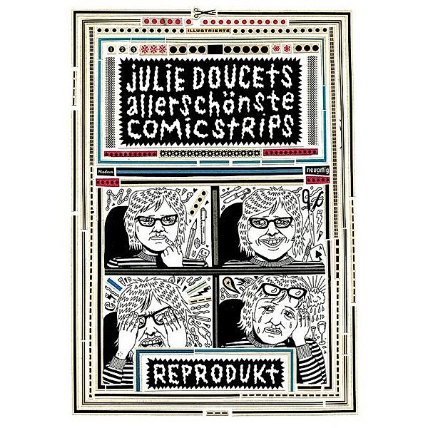 Julie Doucets allerschönste Comic Strips, Julie Doucet