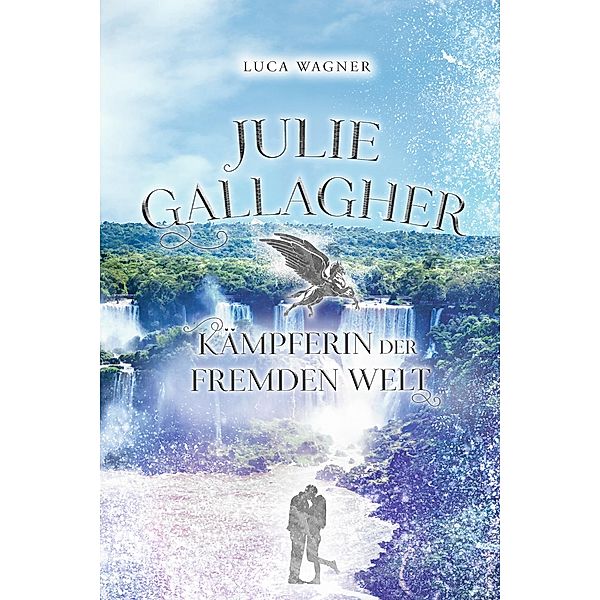 Julie Gallagher / Julie Gallagher Bd.2, Luca Wagner