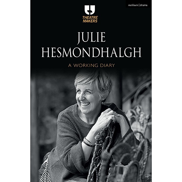 Julie Hesmondhalgh: A Working Diary, Julie Hesmondhalgh