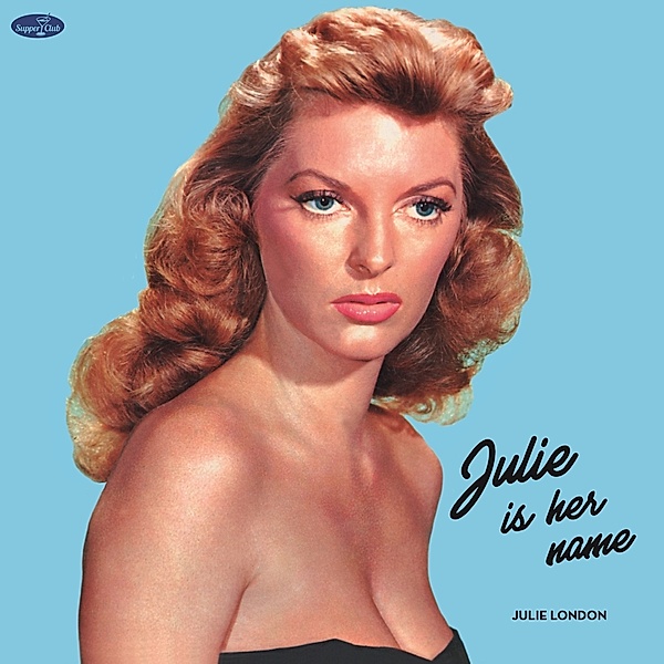Julie Is Her Name (Ltd. 180g Vinyl), Julie London
