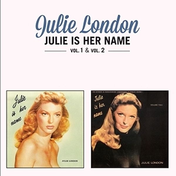 Julie Is Her Name Vol.1 & Vol.2, Julie London