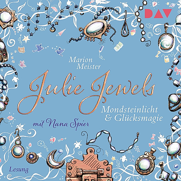 Julie Jewels - 3 - Mondsteinlicht und Glücksmagie, Marion Meister