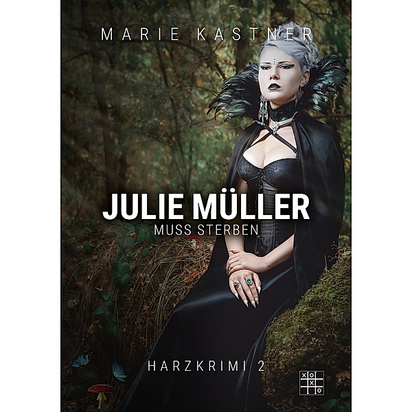 Julie Müller muss sterben, Marie Kastner