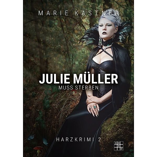 Julie Müller muss sterben, Marie Kastner