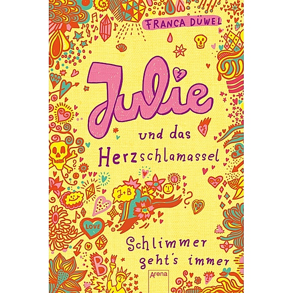 Julie und das Herzschlamassel / Schlimmer geht's immer Bd.3, Franca Düwel