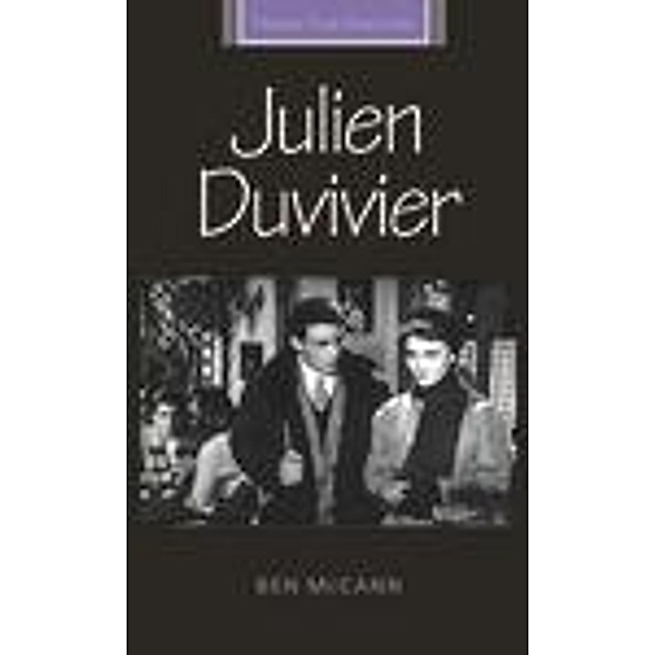 Julien Duvivier / French Film Directors Series, Ben McCann