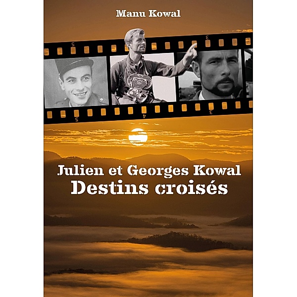 Julien et Georges Kowal - Destins croisés, Manu Kowal