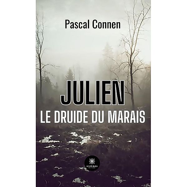 Julien le druide du marais, Pascal Connen